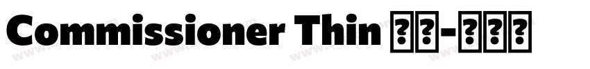 Commissioner Thin 细体字体转换